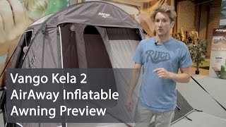 Vango Kela 2 AirAway Awning Preview