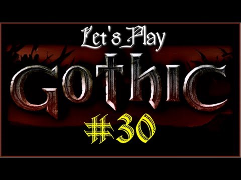 Let's Play Gothic Part 30 (Searching for Apples) [English]