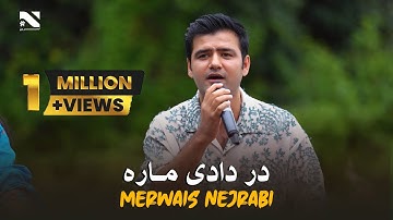 Dar Dadi Mara | Merwais Nejrabi | آهنگ جدید از میرویس نجرابی | در دادی ماه را