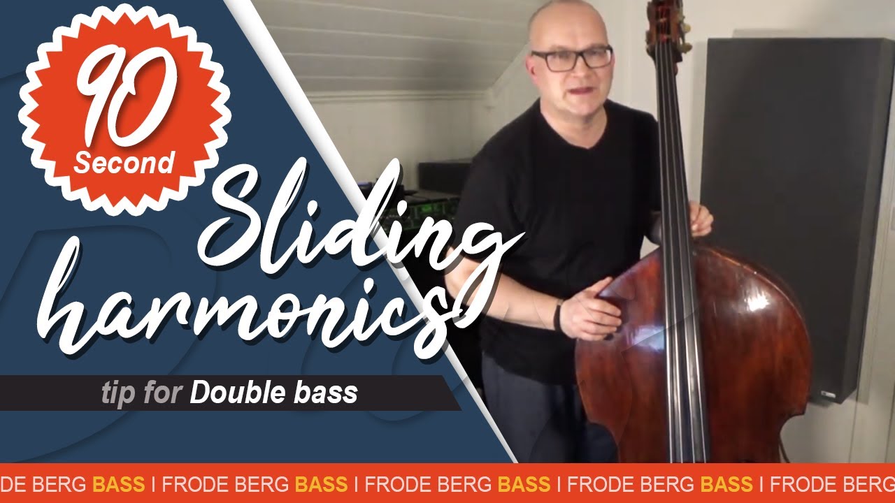 90 second sliding harmonics tip for Double Bass YouTube