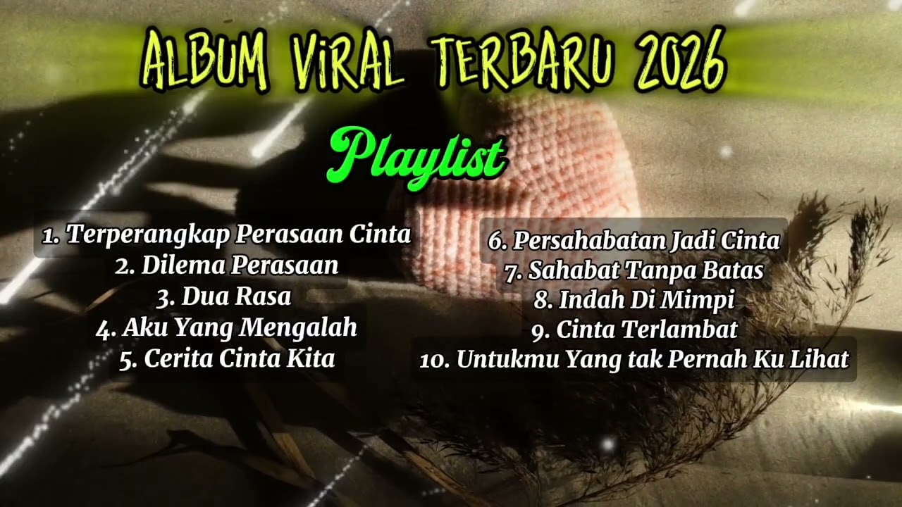 Lagu Viral Terbaru 2026 - Lagu Indonesia Terbaru 2026