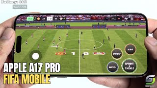 Iphone 15 Pro Max Test Game Ea Sports Fc Mobile 24 Update 2024 | Apple A17 Pro