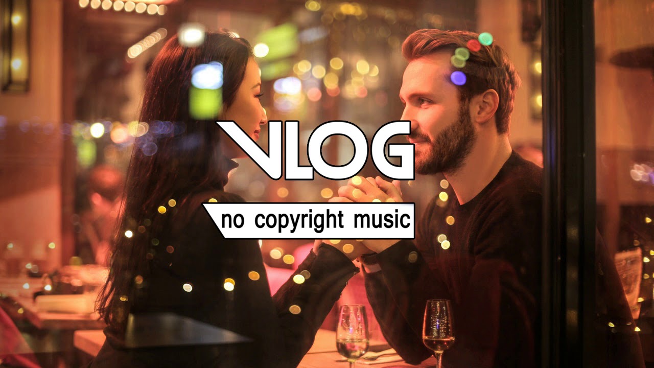 Dinner for Two - Cinematic || Romantic Royalty Free || No Copyright ...