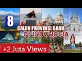 Lolos! Tak lama lagi Indonesia miliki 8 Provinsi baru. Nomor 8 segera disahkan