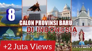 Passed Indonesia Will Soon Have Eight New Provinces Number 8 Will Be Ratified Soon