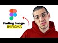 How to Fade an Image in Figma (2024 Tutorial) - Quick & Easy Steps