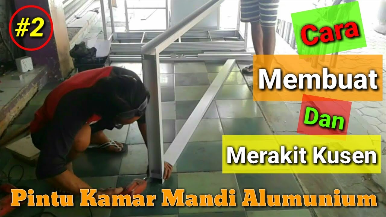  Cara  Membuat Pintu  Kamar  Mandi  Alumunium 2 Cara  