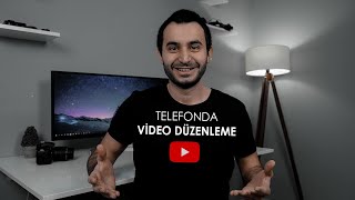 Telefonda Video Düzenleme Profesyonel - Başlangıç