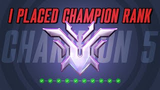 I PLACED CHAMPION RANK (They said it was IMPOSSIBLE)