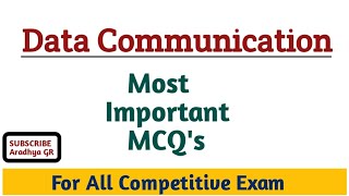 Data Communication MCQ'S |Data Communication|MCQ'S|All Competitive Exam | @CompBookAradhya