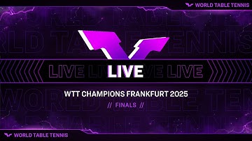 LIVE! | WTT Champions Frankfurt 2025 | Finals