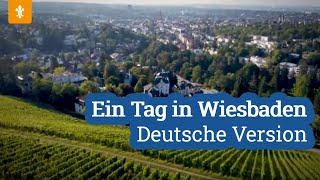 🎬 Ein Tag in Wiesbaden - Wiesbaden Congress & Marketing GmbH / Landeshauptstadt Wiesbaden