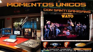 MOMENTOS ÚNICOS CON WAYO