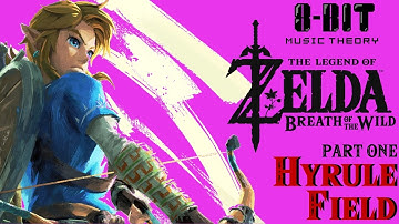 Breath of the Wild Soundtrack Analysis PART 1 of 4: Hyrule Field Theme