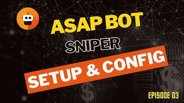 AsapBot Setup & Config setting - Episode 03