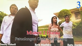 FTV Misteri 2 Dunia - Petualangan Cinta Nyi Blorong 03 ( Revi Mariska & Temmy Rahadi )