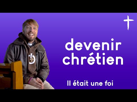 Comment devenir chrétien