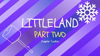 Littleland Part 2 - Chapter 12 Net Worth