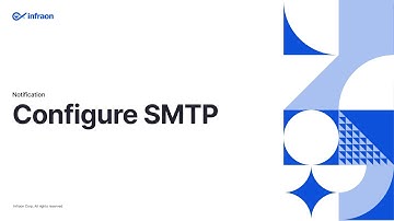 Configure SMTP || Notifications || Infraon Infinity