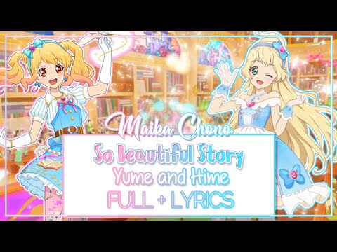 [ROMAJI LYRICS] Aikatsu stars! - So beautiful story - Yume and Hime