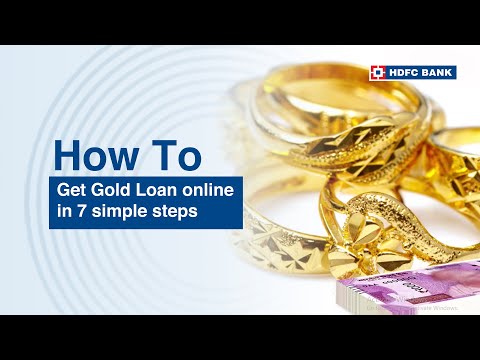 Get Gold Loan Online In 7 Simple Steps | How To Get Gold Loan | HDFC Bank