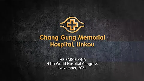 IHF Member Stories: Chang Gung Medical Hospital Linkou - DayDayNews