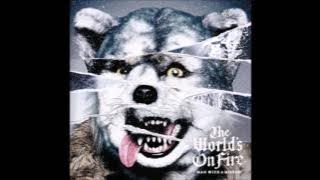 MAN WITH A MISSION - The World's On Fire