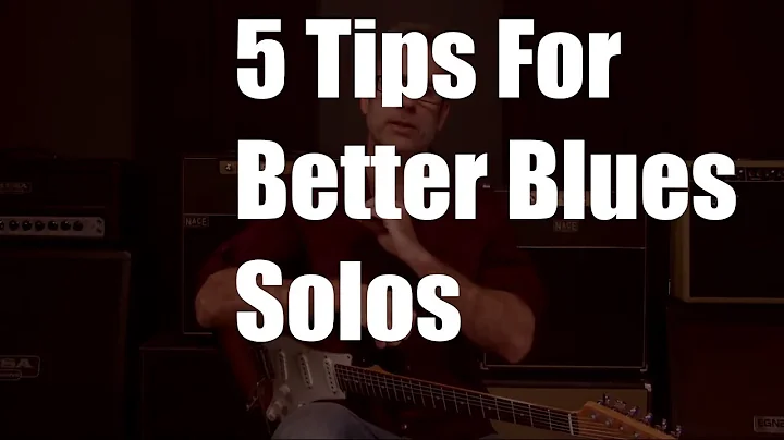 5 Tips To Better Blues Solos