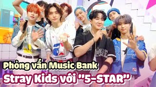 VIETSUB|Chiến thần 5 triệu bản Stray Kids cùng \\