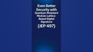 Better Security in Java 24: Quantum-Resistant Module-Lattice-Based Digital Signature (JEP 497) #jep