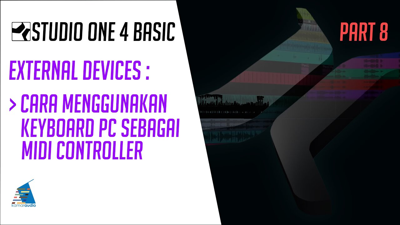 PreSonus Studio One 4 Basic Part. 8 │EXTERNAL DEVICES [Memainkan MIDI Menggunakan Keyboard PC]