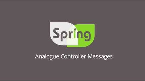 Spring (Europe) Ltd - V11 Analogue Controller Messages