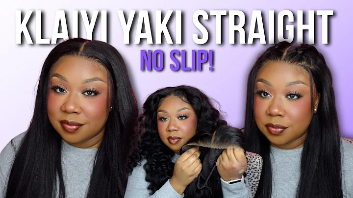 NO SLIP! New 7*5 Yaki Straight Bye Bye Slip Human Hair Wig Glueless Install| Ft. Klaiyi Hair