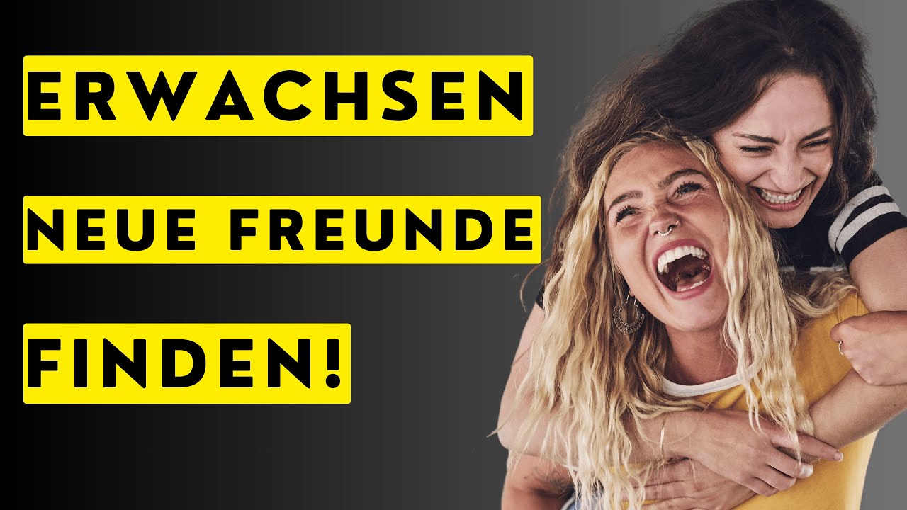 So findest du Freunde als Erwachsener · Warum es so schwer ist, als Erwachsener Freunde zu finden