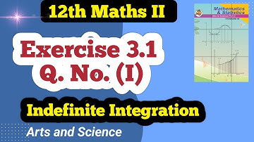 Class 12 Maths Indefinite Integration Exercise 3.1 Q No 1