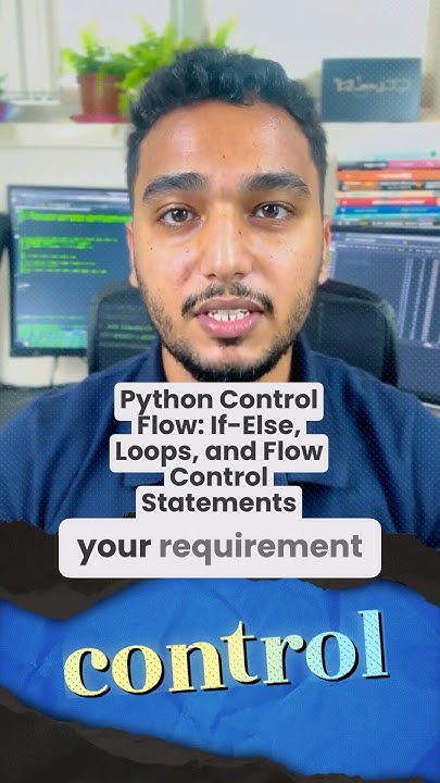 Python Control Flow: If-Else, Loops, and Flow Control Statements - YouTube