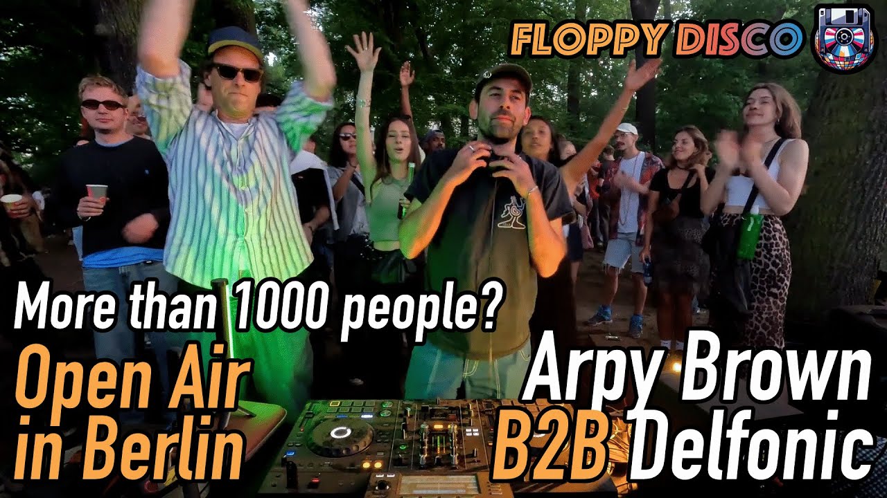 Arpy Brown B2B Delfonic at a MASSIVE Open Air in Berlin