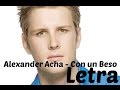 Alexander Acha - Con un Beso.wmv
