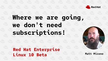 Simple content and you.  Subscription management for Red Hat Enterprise Linux 10