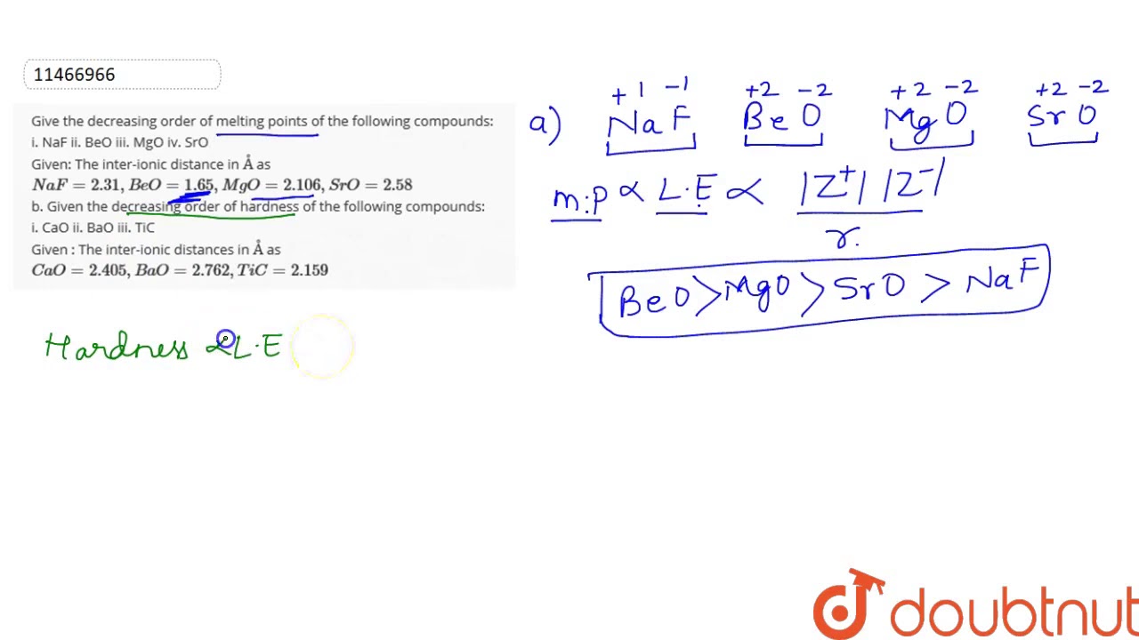 Give The Decreasing Order Of Melting Points Of The Following Compounds I Naf Ii Beo Iii Mgo Iv Youtube