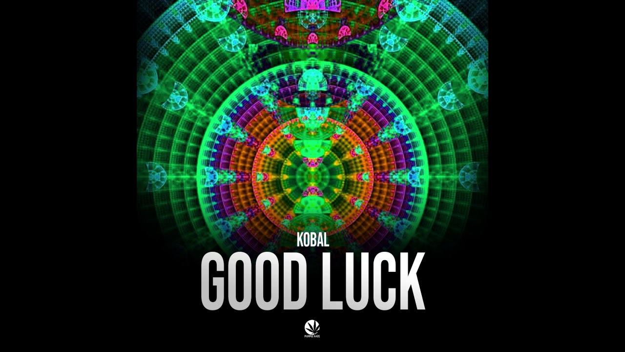 Watch Kobal - Good Luck (Original Mix) on YouTube Watch Kobal - Good Luck (Original Mix) on YouTube