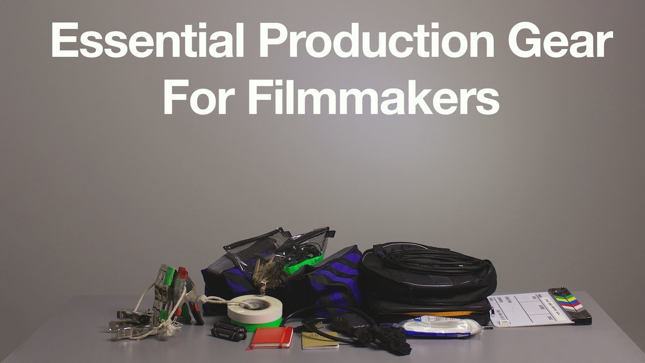 Essential Video Production Gear for Filmmakers YouTube