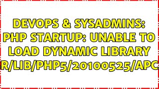 DevOps & SysAdmins: PHP Startup: Unable to load dynamic library '/usr/lib/php5/20100525/apc.so' Wealth