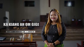 Mary Vaiphei // Ka Kiang ah om gige