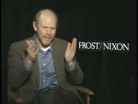 RON HOWARD INTERVIEW FOR "FROST/NIXON"