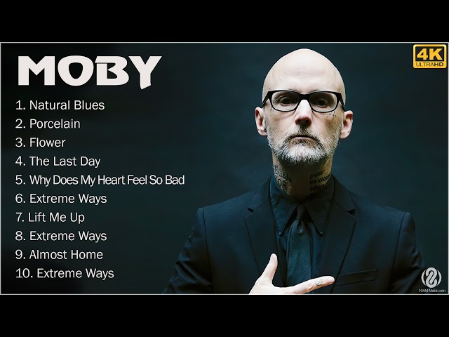 MOBY MIX Full Album - MOBY Greatest Hits - Top 10 Best MOBY Songs u0026 Playlist class=