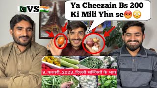 India Main Sabzi Or Fruit K Rate Bhut He Kam Hain 😱 | Pakistan Main Itne zeada 😳 |PAKISTAN REACTION