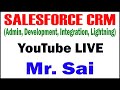 SALESFORCE CRM TUTORIALS BY Mr. SAI