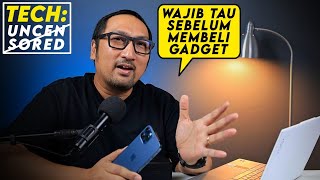 Yang Penting Kalau Mau Beli Gadget! Dana Bukan yg Utama! Tech Uncensored '23 #01