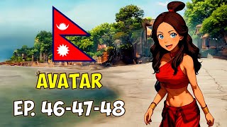 AVATAR - Episode #46-47-48 (Explained in Nepali) by Naulo Facts 8,348 views 8 months ago 36 minutes